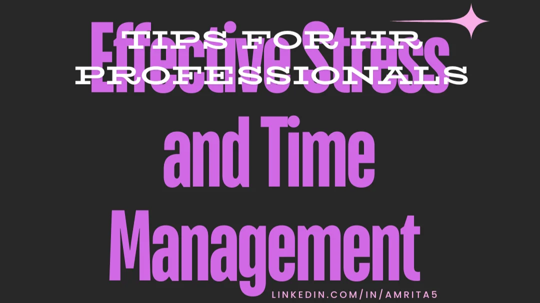 Effective Stress and Time Management Tips for HR Professionals